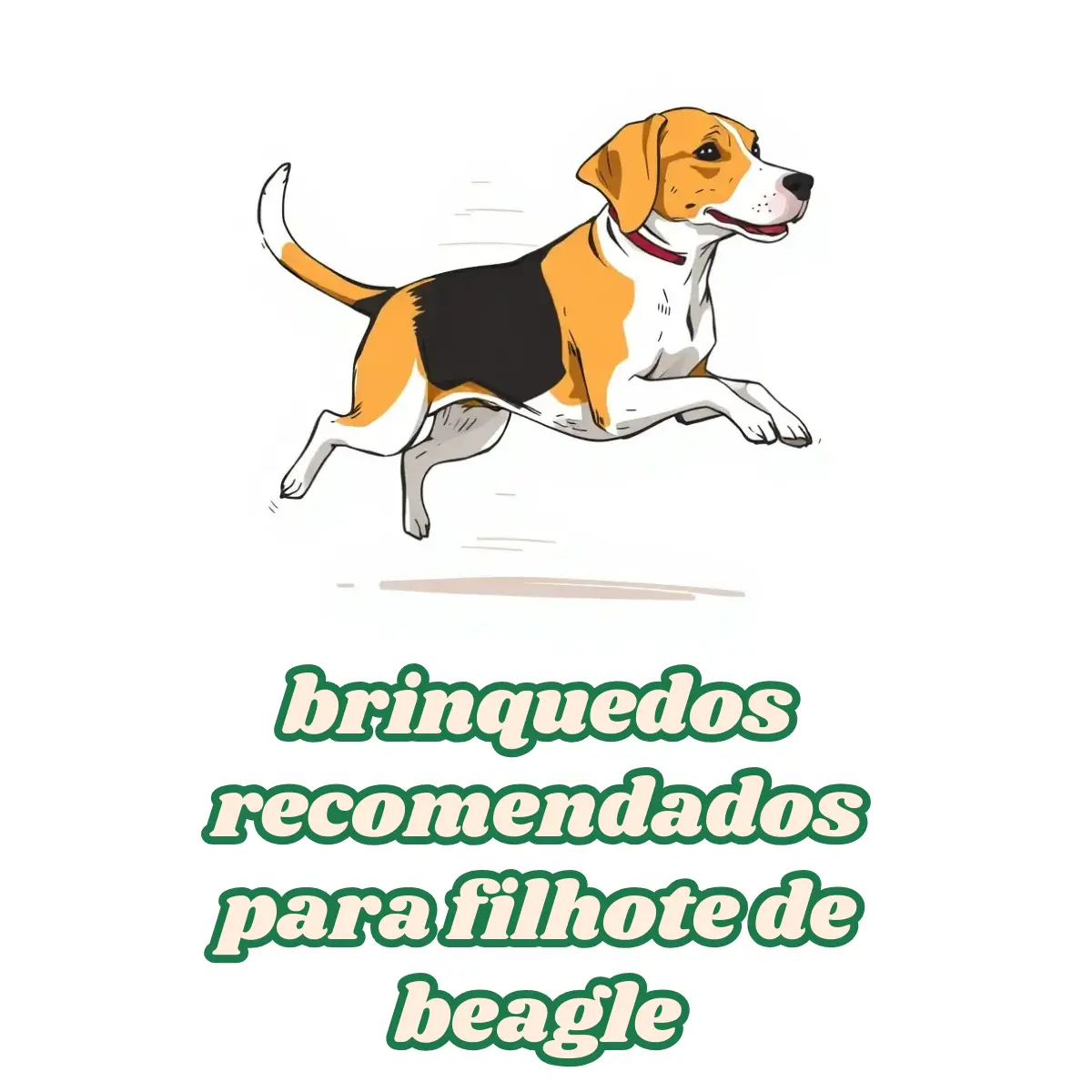 Brinquedos Recomendados para Filhote de Beagle